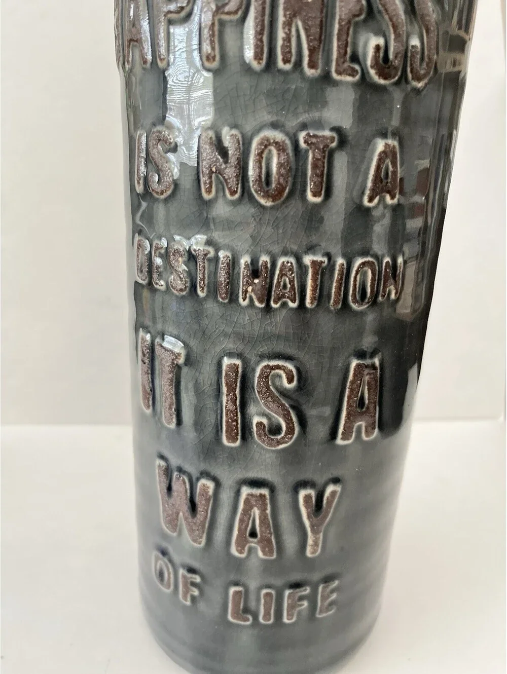 Vase 16 In Tall Raised Lettering “Happiness Is A Way Of Life” Jar Pottery Grey